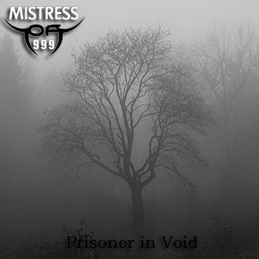 Mistress Of 999 : Prisoner in Void Mistress Of 999 : Prisoner in Void